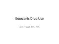 Ergogenic Drug Use PowerPoint PPT Presentation