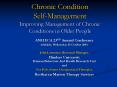 Chronic Condition SelfManagement Improving Management of Chronic Conditions in Older People PowerPoint PPT Presentation