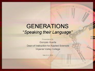 GENERATIONS Speaking their Language