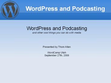 WordPress and Podcasting