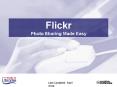 Flickr Photo Sharing Made Easy PowerPoint PPT Presentation