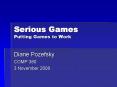Serious Games Putting Games to Work PowerPoint PPT Presentation