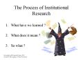 The Process of Institutional Research PowerPoint PPT Presentation