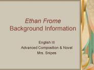 Ethan Frome Background Information