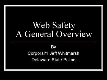 Web Safety A General Overview