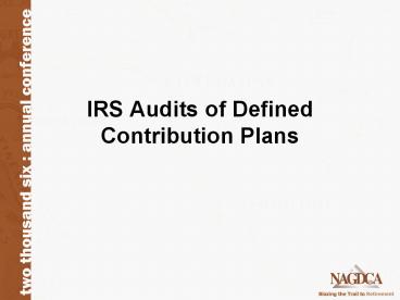 IRS Audits of Defined Contribution Plans