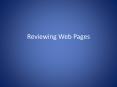 Reviewing Web Pages PowerPoint PPT Presentation