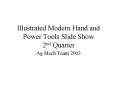 Illustrated Modern Hand and Power Tools Slide Show 2nd Quarter PowerPoint PPT Presentation