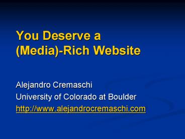 You Deserve a MediaRich Website