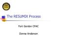 The RESUMIX Process PowerPoint PPT Presentation
