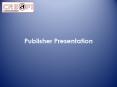 Publisher Presentation PowerPoint PPT Presentation