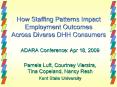 How Staffing Patterns Impact Employment Outcomes Across Diverse DHH Consumers PowerPoint PPT Presentation