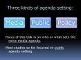 Three kinds of agenda setting: PowerPoint PPT Presentation