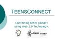 TEENSCONNECT PowerPoint PPT Presentation