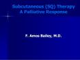 Subcutaneous SQ Therapy A Palliative Response PowerPoint PPT Presentation