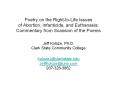 Poetry on the Right-to-Life Issues of Abortion, Infanticide, and Euthanasia: Commentary from Scansion of the Poems Jeff Koloze, Ph.D. Clark State Community College KolozeJ@clarkstate.edu JeffKoloze@juno.com 937-328-3862 PowerPoint PPT Presentation