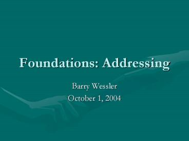 Foundations:%20Addressing