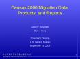 Census 2000 Migration Data, Products, and Reports PowerPoint PPT Presentation