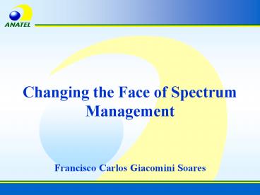 Changing the Face of Spectrum Management