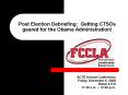 Post Election Debriefing: Getting CTSOs geared for the Obama Administration PowerPoint PPT Presentation