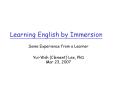 Learning English by Immersion PowerPoint PPT Presentation