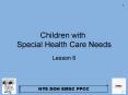 Children with Special Health Care Needs PowerPoint PPT Presentation