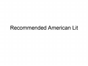 Recommended American Lit