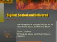 Signed,%20Sealed%20and%20Delivered PowerPoint PPT Presentation