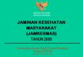 ... KESEHATAN MASYARAKAT (JAMKESMAS) TAHUN 2008. Disampaika PowerPoint PPT Presentation