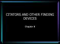 CITATORS AND OTHER FINDING DEVICES PowerPoint PPT Presentation