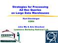 Strategies for Processing Ad Hoc Queries on Large Data Warehouses PowerPoint PPT Presentation