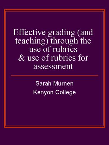 Effective grading and teaching through the use of rubrics