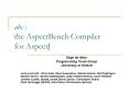 abc : the AspectBench Compiler for AspectJ PowerPoint PPT Presentation