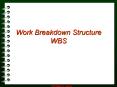 Work Breakdown Structure WBS PowerPoint PPT Presentation