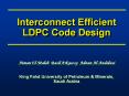Interconnect Efficient LDPC Code Design PowerPoint PPT Presentation