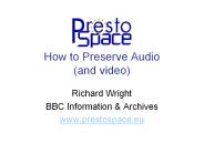 Richard Wright BBC. Overview. The audiovisual preservatio