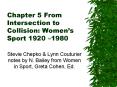 Chapter 5 From Intersection to Collision: Womens Sport 1920 1980 PowerPoint PPT Presentation