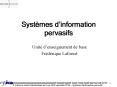Systmes dinformation pervasifs PowerPoint PPT Presentation