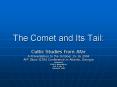 The Comet and Its Tail: PowerPoint PPT Presentation