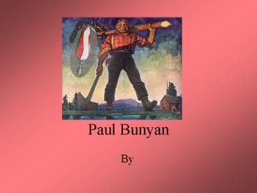 Paul Bunyan