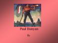 Paul Bunyan PowerPoint PPT Presentation