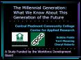 The Millennial Generation: What We Know About This Generation of the Future PowerPoint PPT Presentation