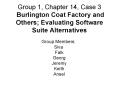 Group 1, Chapter 14, Case 3 Burlington Coat Factory and Others Evaluating Software Suite Alternative PowerPoint PPT Presentation