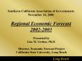 Southern California Association of Governments November 16, 2001 Regional Economic Forecast 20022003 PowerPoint PPT Presentation