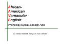 African American Vernacular English: PowerPoint PPT Presentation