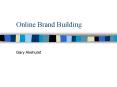 Online Brand Building PowerPoint PPT Presentation