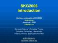 SKG2006%20Introduction PowerPoint PPT Presentation
