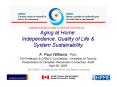 Aging at Home: Independence, Quality of Life PowerPoint PPT Presentation