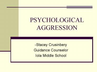 PSYCHOLOGICAL AGGRESSION
