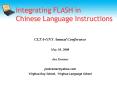 Integrating FLASH in Chinese Language Instructions PowerPoint PPT Presentation